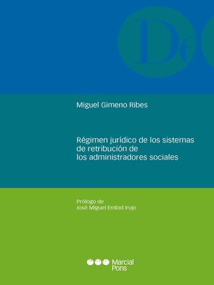 cover image of Régimen jurídico de los sistemas de retribución de los administradores sociales